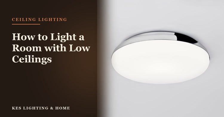 How to Light a Room with Low Ceilings