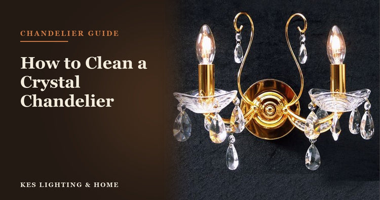 How to Clean a Crystal Chandelier: The Complete Professional Guide