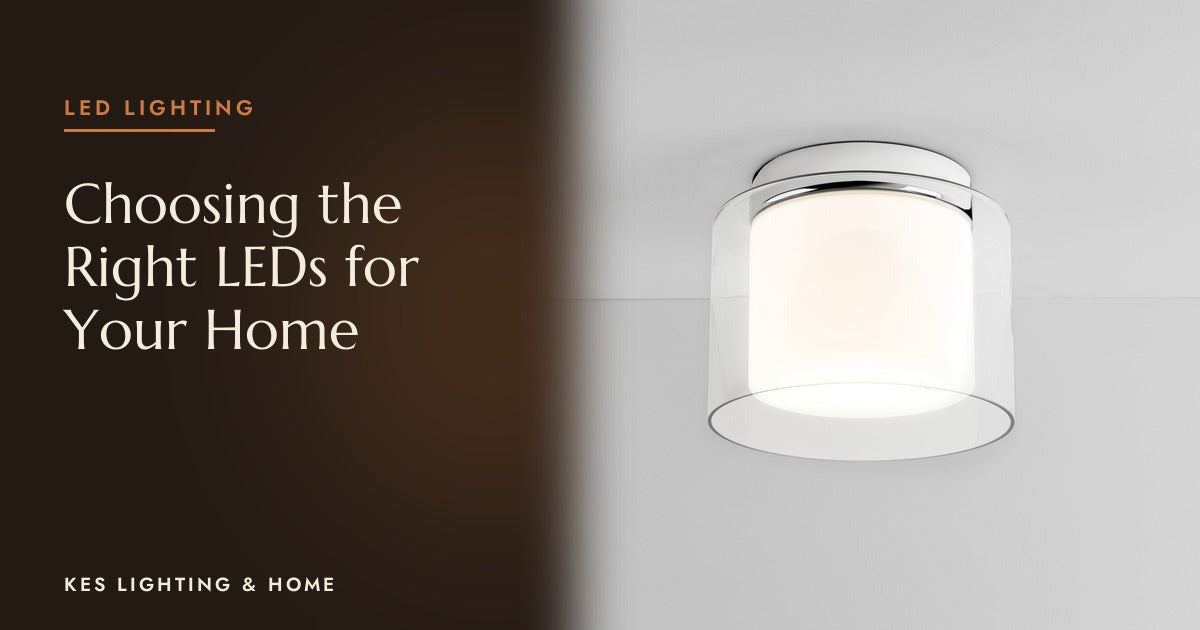 Choosing The Right LED's For Your Home