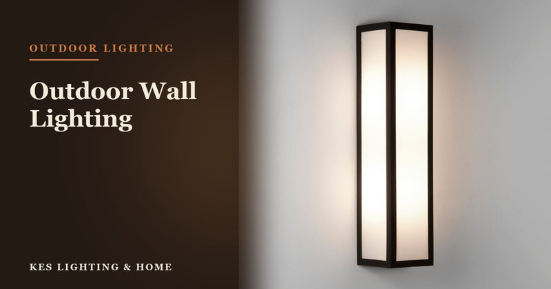 Outdoor Wall Lighting – How to Make the Right Choice