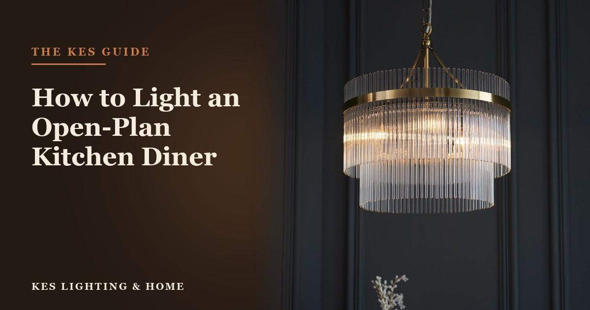 How to Light an Open-Plan Kitchen Diner