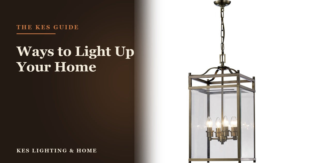 Discover Ways to Light Up Your Home