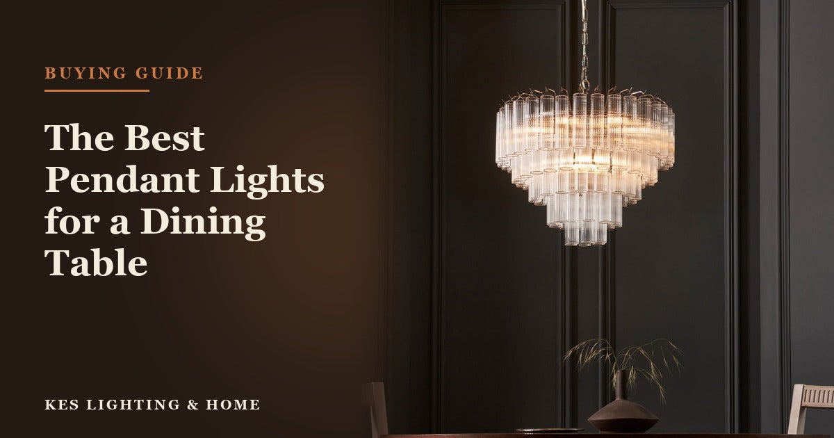 The Best Pendant Lights for a Dining Table