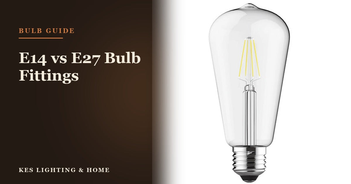 E14 vs E27 Bulb Fittings