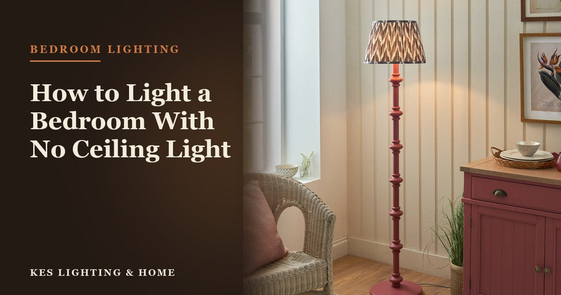 How to Light a Bedroom With No Ceiling Light