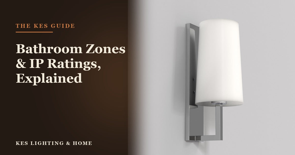 What Are the Bathroom Lighting Zones and IP Ratings? - KES Lighting & Home