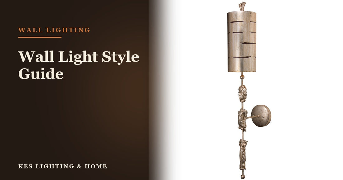 Wall Light Style Guide: 6 Trending Styles You Should Consider For Your Next Lighting Upgrade