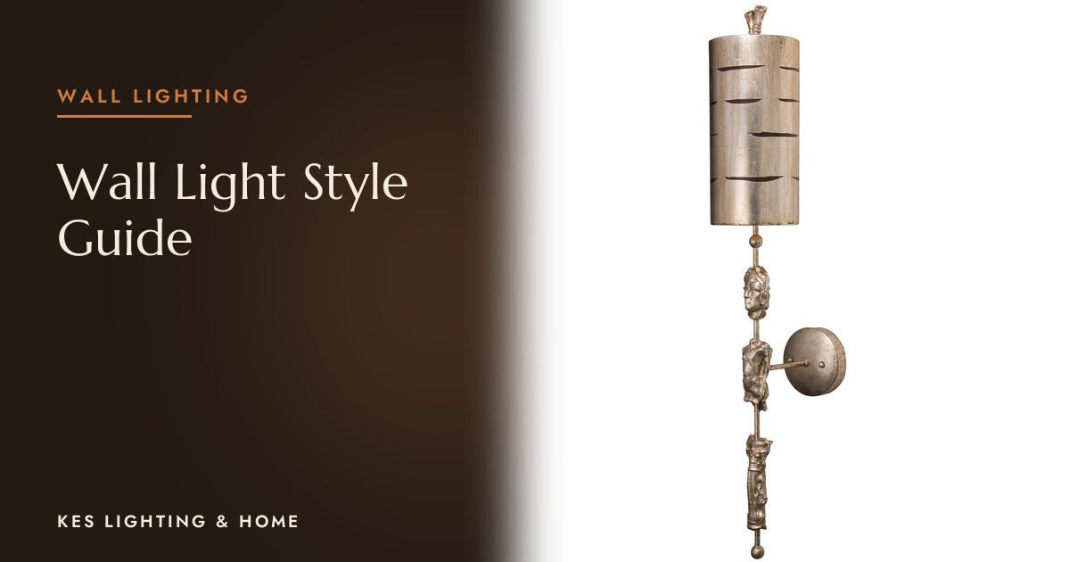 Wall Light Style Guide: 6 Trending Styles You Should Consider For Your Next Lighting Upgrade