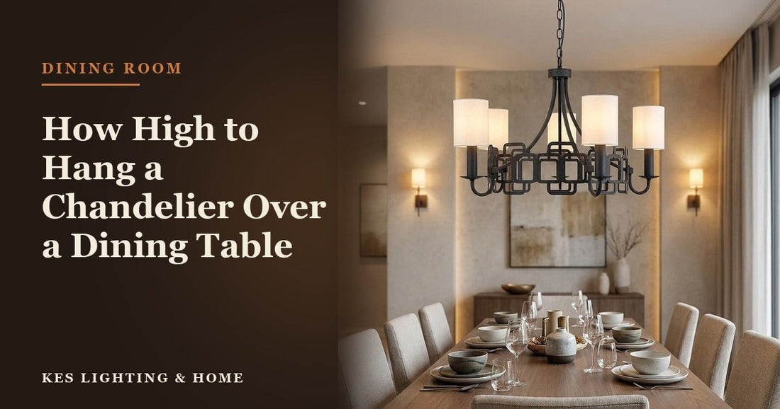 How High to Hang a Chandelier Over a Dining Table