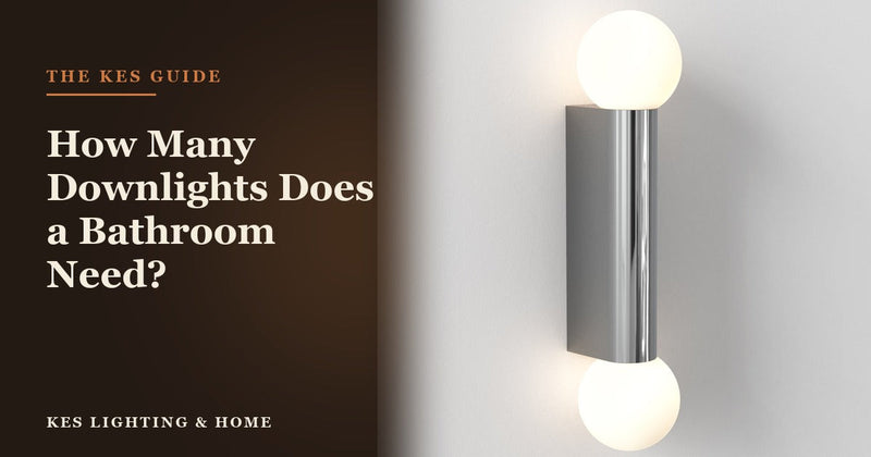 How Many Downlights Does a Bathroom Need? - KES Lighting & Home