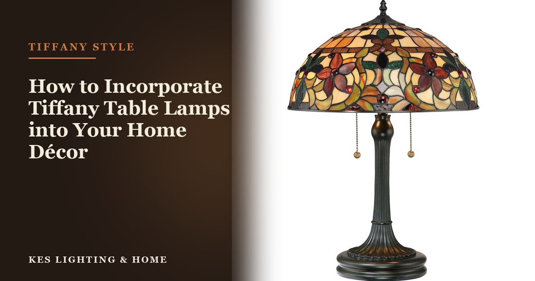 How to Incorporate Tiffany Table Lamps into Your Home Décor