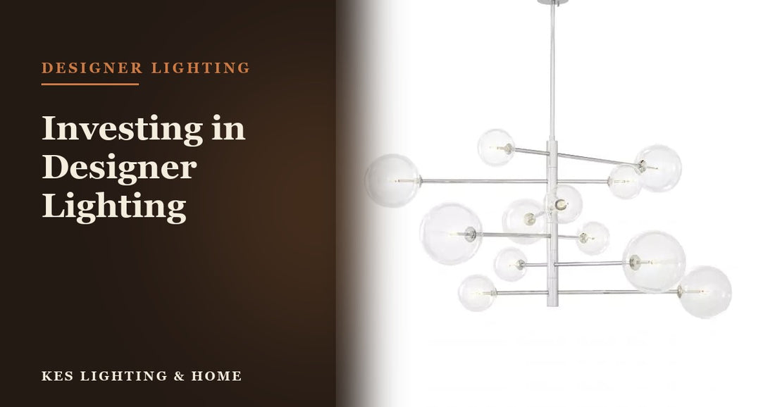 Investing in Designer Lighting