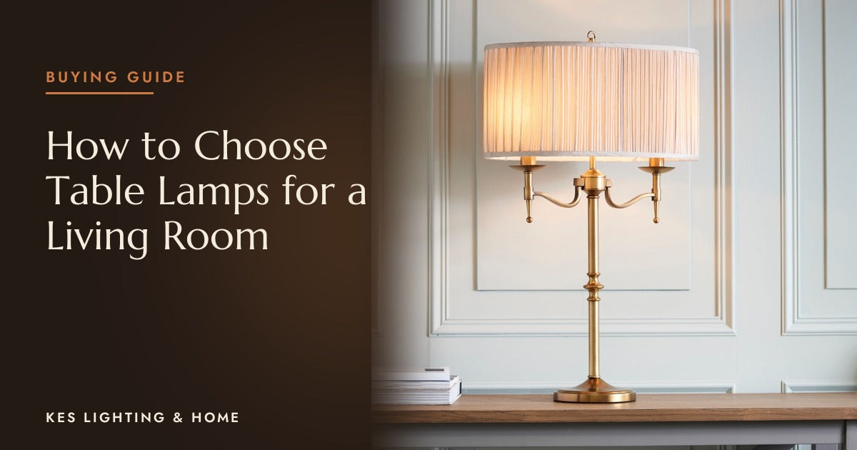 How Do You Choose Table Lamps for a Living Room?